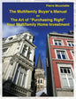 The Multifamily Buyer's Manual: The Art of "Purchasing Right" Your Multifamily Home Investment - Paperback