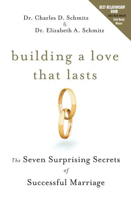 Building a Love That Lasts: The Seven Surprising Secrets of Successful Marriage - Paperback