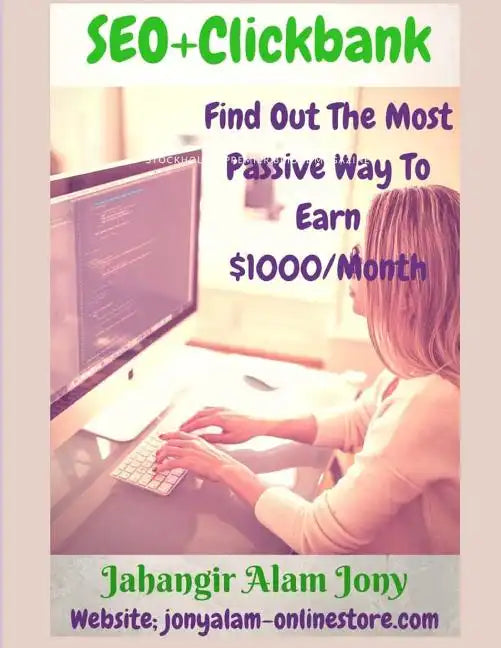 SEO+Clickbank (Find Out The Most Passive Way To Earn Money) UpDated Version - Paperback