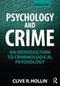 Psychology and Crime: An Introduction to Criminological Psychology - Paperback