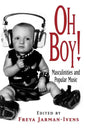 Oh Boy!: Masculinities and Popular Music - Paperback