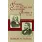 History of the English Calvinistic Baptists 1771-1892: From John Gill to C.H. Spurgeon - Hardcover