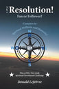 The Resolution! Fan or Follower?: -Compass To- Spiritual Wellness and Maturity! - Paperback