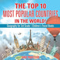 The Top 10 Most Popular Countries in the World! Geography for 3rd Grade Children's Travel Books - Paperback