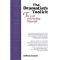 Dramatists Toolkit, the Craft of the Working Playwright: The Craft of the Working Playwright - Paperback