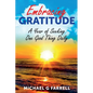 Embracing Gratitude: A Year of Seeking One Good Thing Daily - Paperback