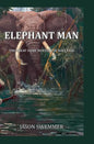 Elephant Man: The great ivory hunters of days past - Hardcover
