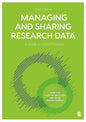 Managing and Sharing Research Data: A Guide to Good Practice - Paperback