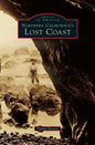 Northern California's Lost Coast - Hardcover