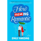 How Freaking Romantic - Paperback