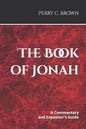The Book of Jonah: A Commentary and Expositor's Guide - Paperback