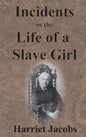Incidents in the Life of a Slave Girl - Hardcover