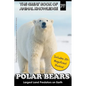 Polar Bears: Largest Land Predator on Earth - Paperback