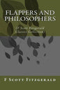 Flappers and Philosophers: (F Scott Fitzgerald Classics Collection) - Paperback