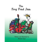 The Frog Pond Jam - Paperback