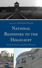 National Responses to the Holocaust: National Identity and Public Memory - Paperback