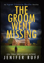 The Groom Went Missing - Hardcover