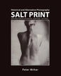 Salt Print with descriptions of orotone, opalotype, varnishes...: Historical and Alternative Photography - Paperback