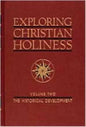 Exploring Christian Holiness, Volume 2: The Historical Development - Paperback