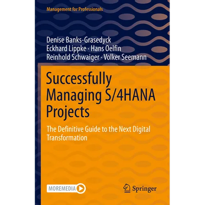 Successfully Managing S/4hana Projects: The Definitive Guide to the Next Digital Transformation - Paperback