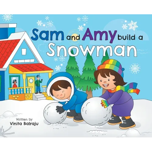 Sam And Amy Build A Snowman - Hardcover