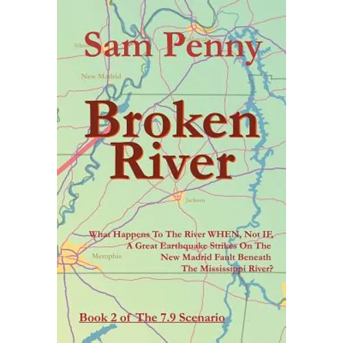 Broken River: Book 2 of The 7.9 Scenario - Paperback