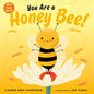 You Are a Honey Bee! - Hardcover