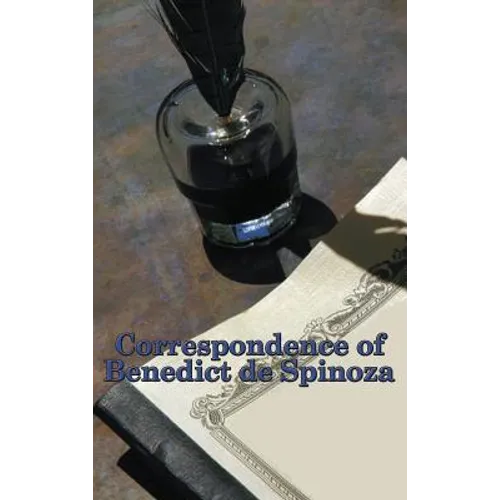 Correspondence of Benedict de Spinoza - Hardcover