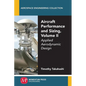 Aircraft Performance and Sizing, Volume II: Applied Aerodynamic Design - Paperback
