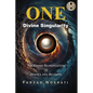 One Divine Singularity: The Grand Reunification of Science and Religion - Paperback