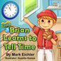 Brian Learns to Tell Time - Paperback