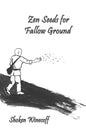 Zen Seeds for Fallow Ground - Paperback