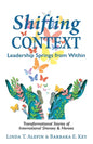 Shifting Context: Leadership Springs from Within - Paperback