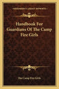 Handbook for Guardians of the Camp Fire Girls - Paperback