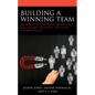 Building a Winning Team: The Power of a Magnetic Reputation and The Need to Recruit Top Talent in Every School - Paperback