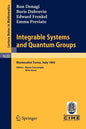 Integrable Systems and Quantum Groups: Lectures Given at the 1st Session of the Centro Internazionale Matematico Estivo (C.I.M.E.) Held in Montecatini - Paperback