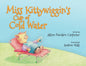 Miss Kittywiggin's Cup of Cold Water - Paperback
