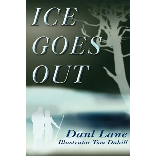 Ice Goes Out - Paperback