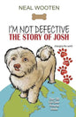 I'm Not Defective: The Story of Josh - Paperback