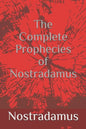 The Complete Prophecies of Nostradamus - Paperback