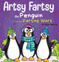 Artsy Fartsy the Penguin and the Farting Wars: A Story About Penguins Who Fart - Hardcover