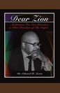 Dear Zion: Meditations for Zion Preachers & Other Preachers of the Gospel - Paperback