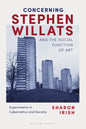 Concerning Stephen Willats and the Social Function of Art: Experiments in Cybernetics and Society - Paperback