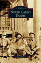 North Caddo Parish - Hardcover