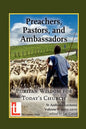 Preachers, Pastors, and Ambassadors: Puritan Wisdom for Today's Church - Paperback