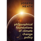 Philosophical Foundations of Climate Change Policy - Hardcover