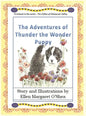 The Adventures of Thunder The Wonder Puppy: Book one in the series - The Collies of Chimacum Valley - Hardcover