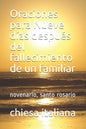 Oraciones para Nueve días después del fallecimiento de un familiar: novenario, santo rosario - Paperback
