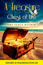 A Treasure Chest of Life: The Peace Within - Paperback