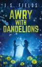 Awry With Dandelions - Paperback